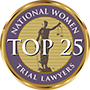Top 25 National Women Trial Lawyers Badge